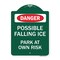Signmission Possible Falling Ice-Park Own Risk, Green & White Aluminum Architectural Sign, 18" H, GW-1824-23277 A-DES-GW-1824-23277 - alternate 1